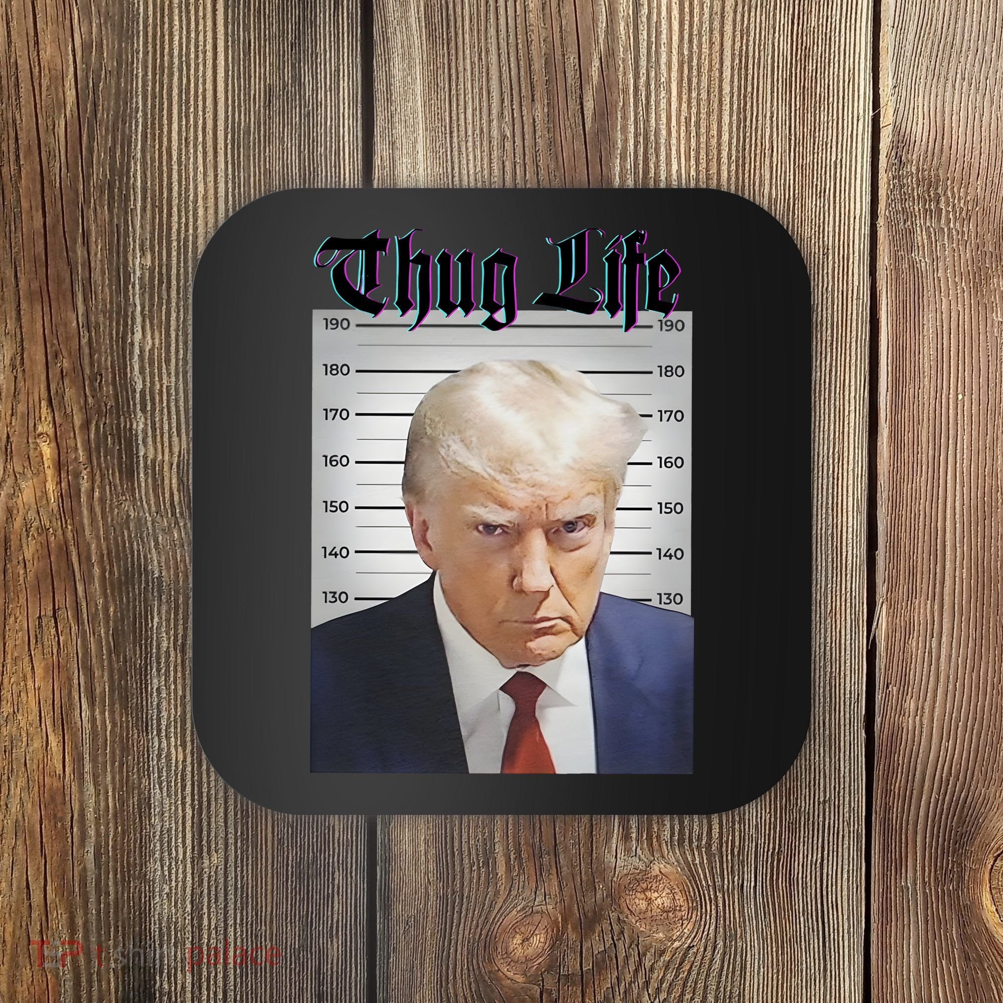 Funny Donald Trump Thug Life Squad Team Coaster