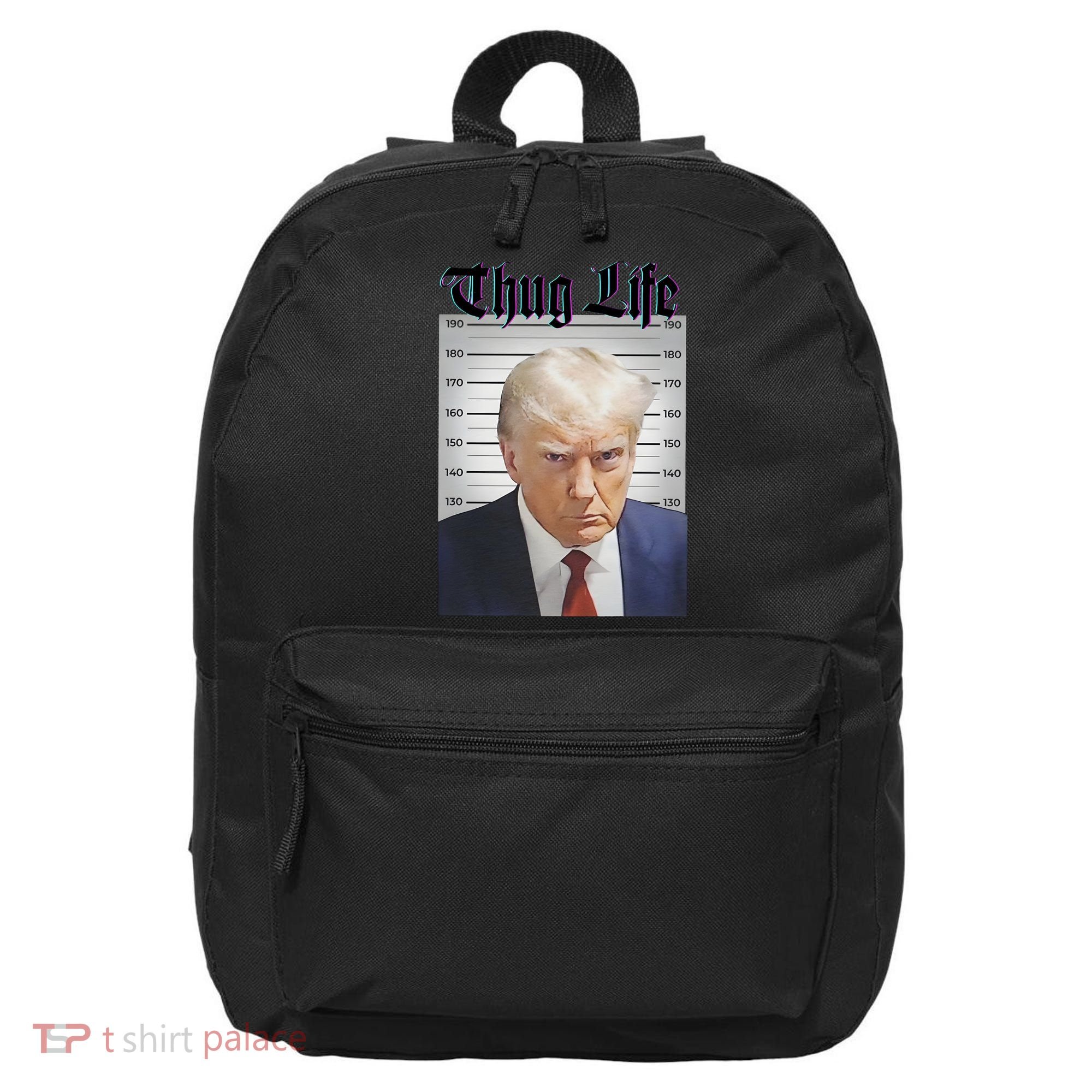 Funny Donald Trump Thug Life Squad Team 16 in Basic Backpack