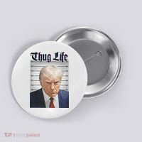 Funny Donald Trump Thug Life Squad Team Button thumb 0