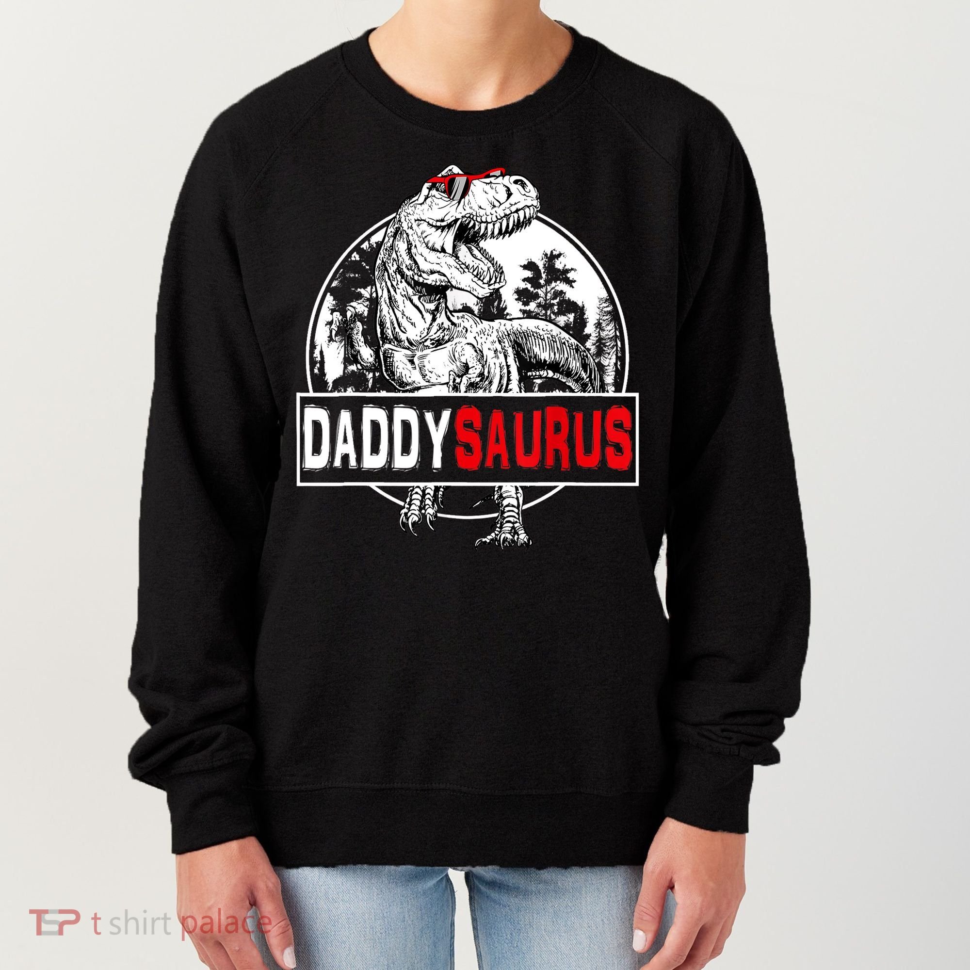 Funny Daddysaurus T Rex Gift Dinosaur Funny DaddySaurus Family Matching Gift Women's Sweatshirt