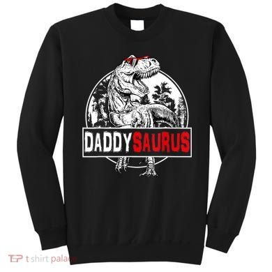 Funny Daddysaurus T Rex Gift Dinosaur Funny DaddySaurus Family Matching Gift Sweatshirt