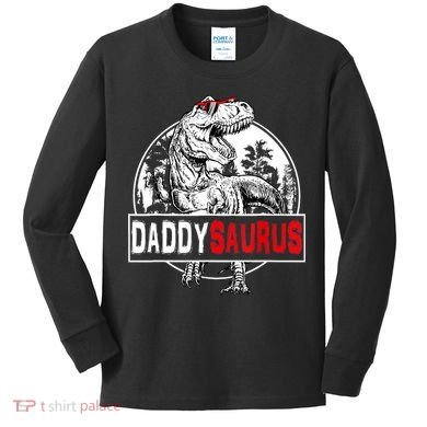 Funny Daddysaurus T Rex Gift Dinosaur Funny DaddySaurus Family Matching Gift Kids Long Sleeve Shirt