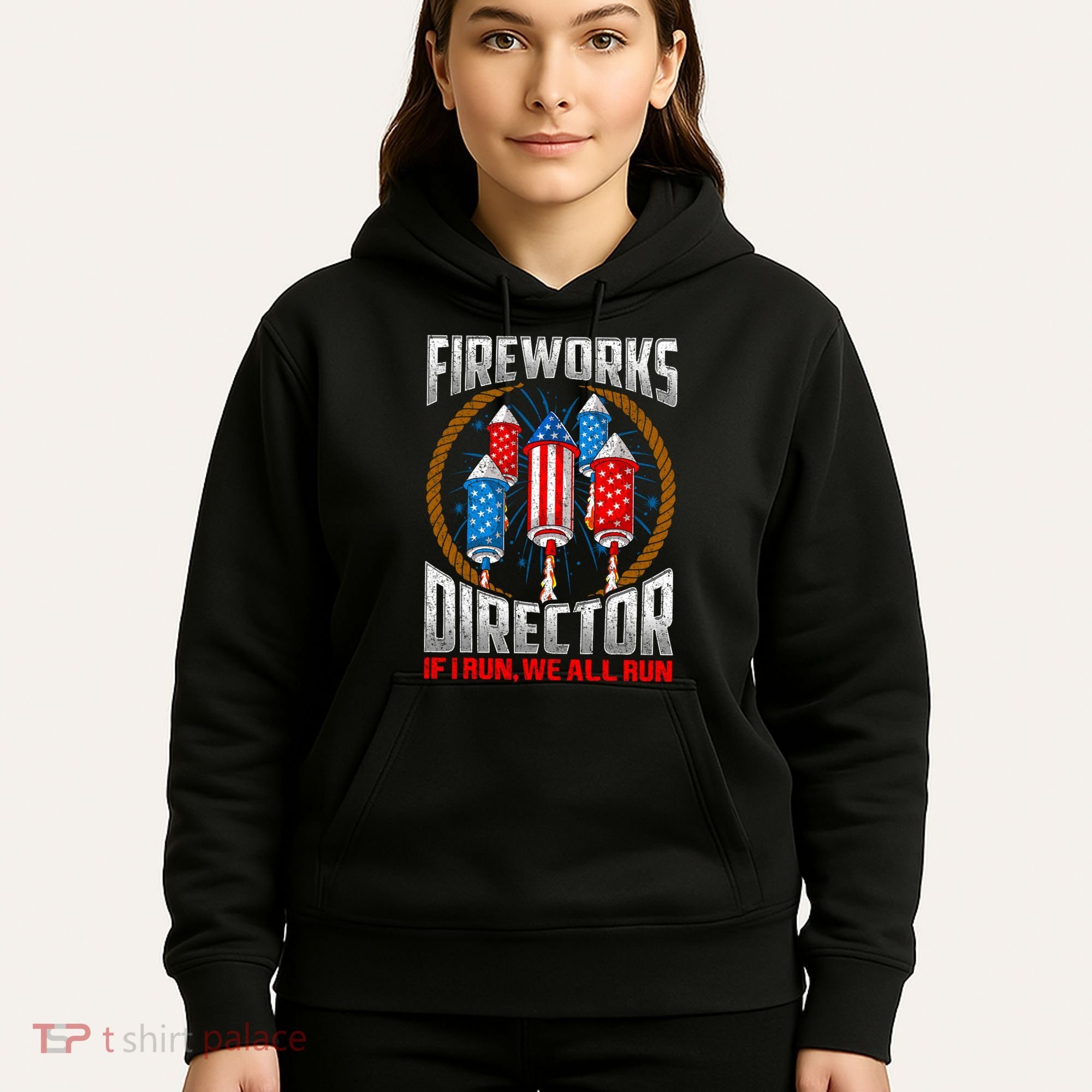 Firework Director Technician I Run You Run 4th Of July Hoodie
