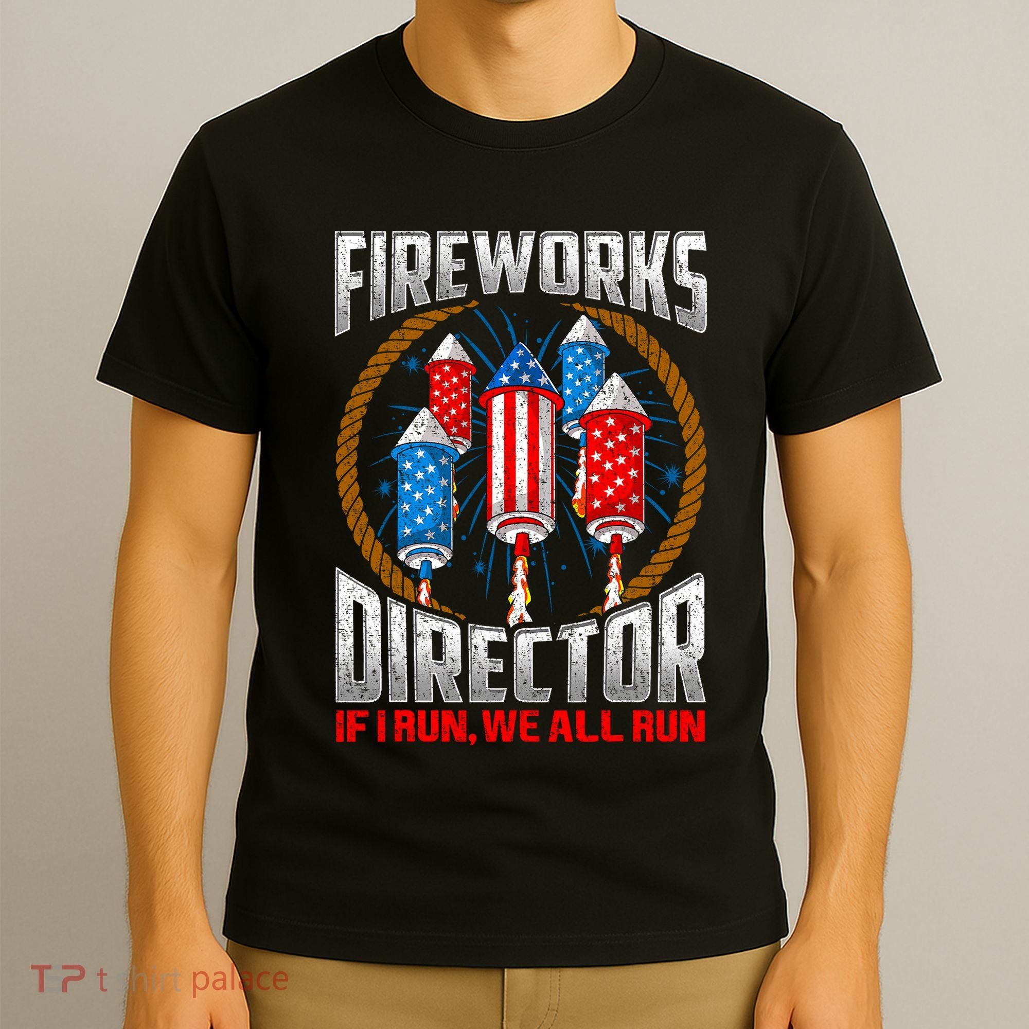 Firework Director Technician I Run You Run 4th Of July T-Shirt