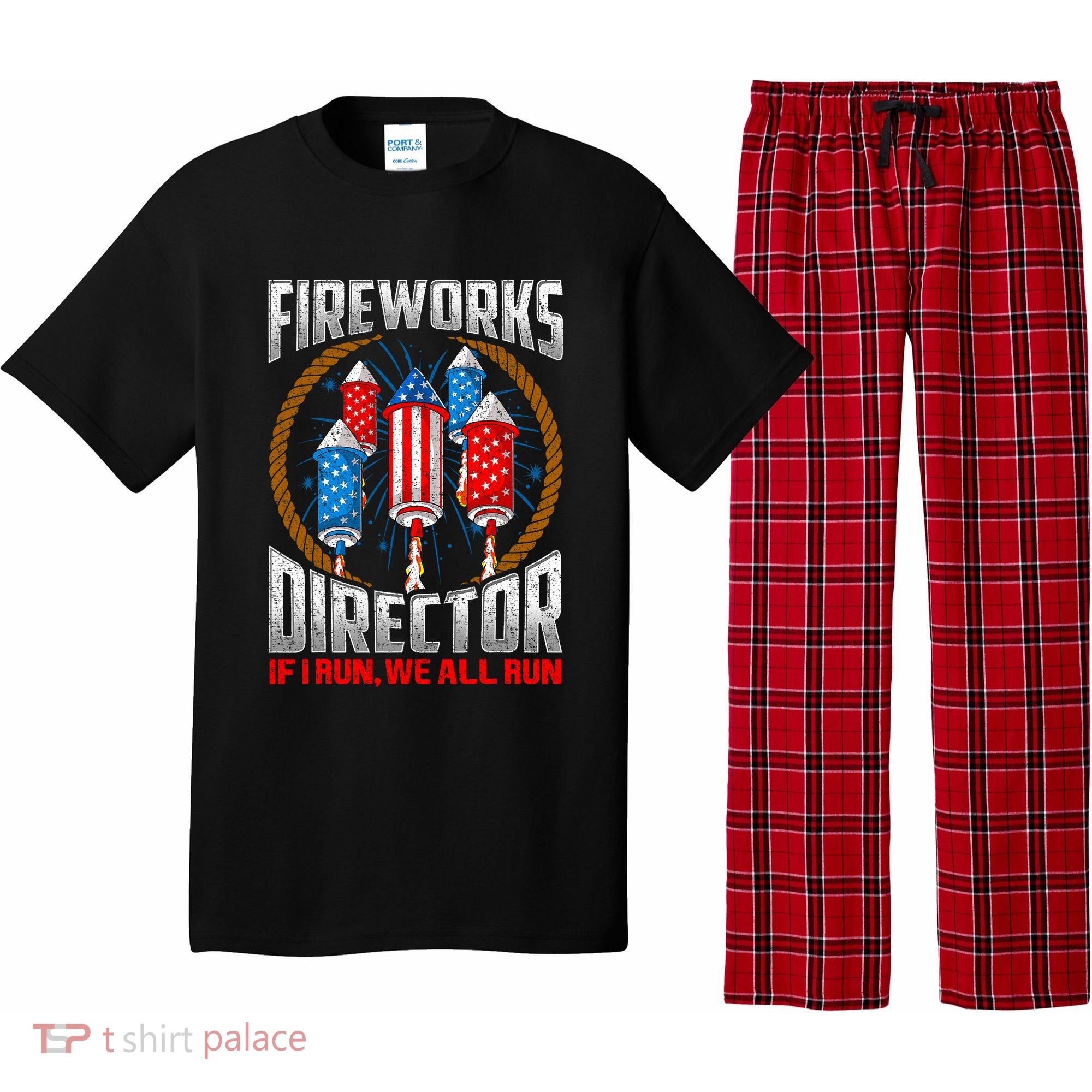 Firework Director Technician I Run You Run 4th Of July Pajama Set