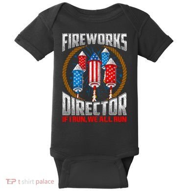 Firework Director Technician I Run You Run 4th Of July Baby Bodysuit