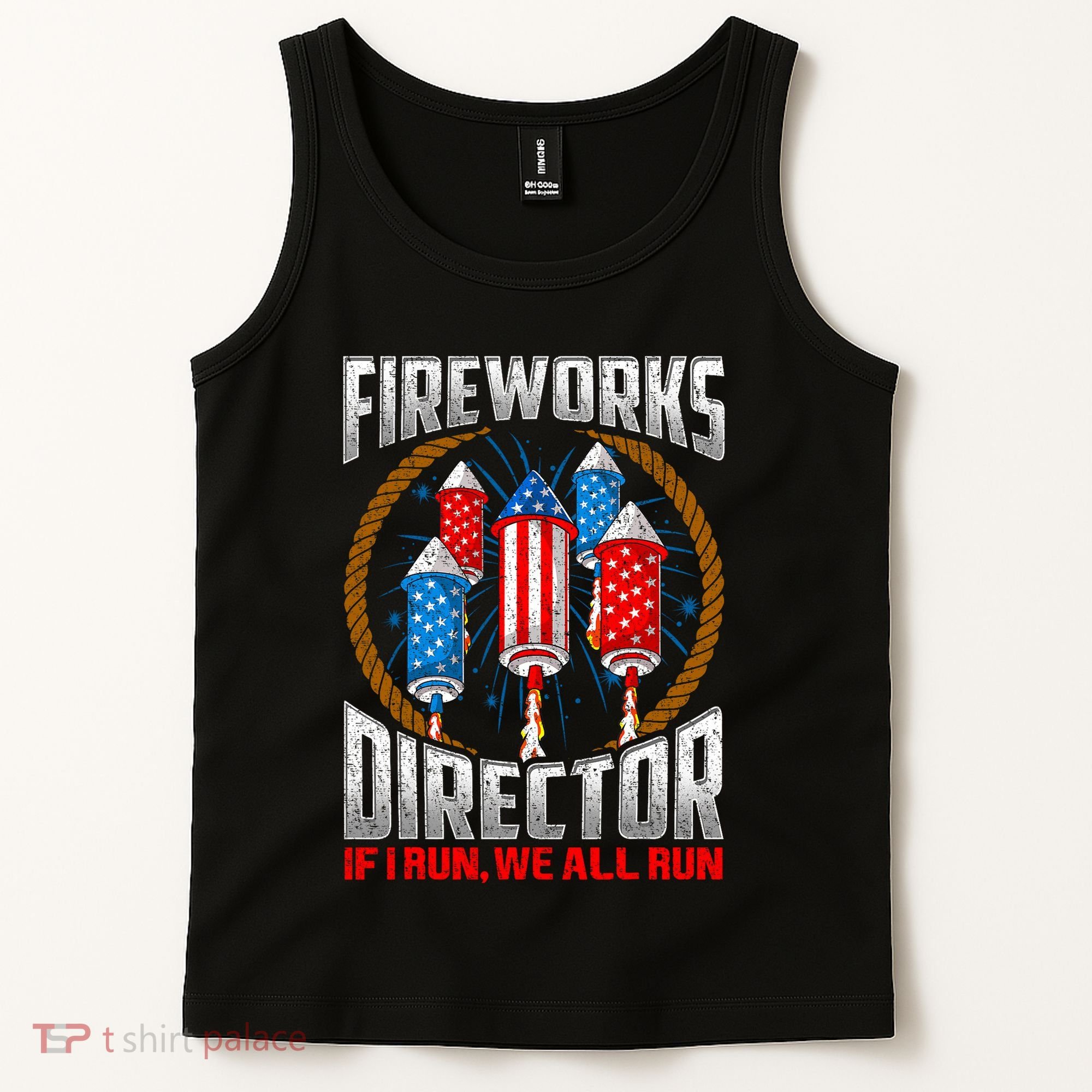Firework Director Technician I Run You Run 4th Of July Tank Top