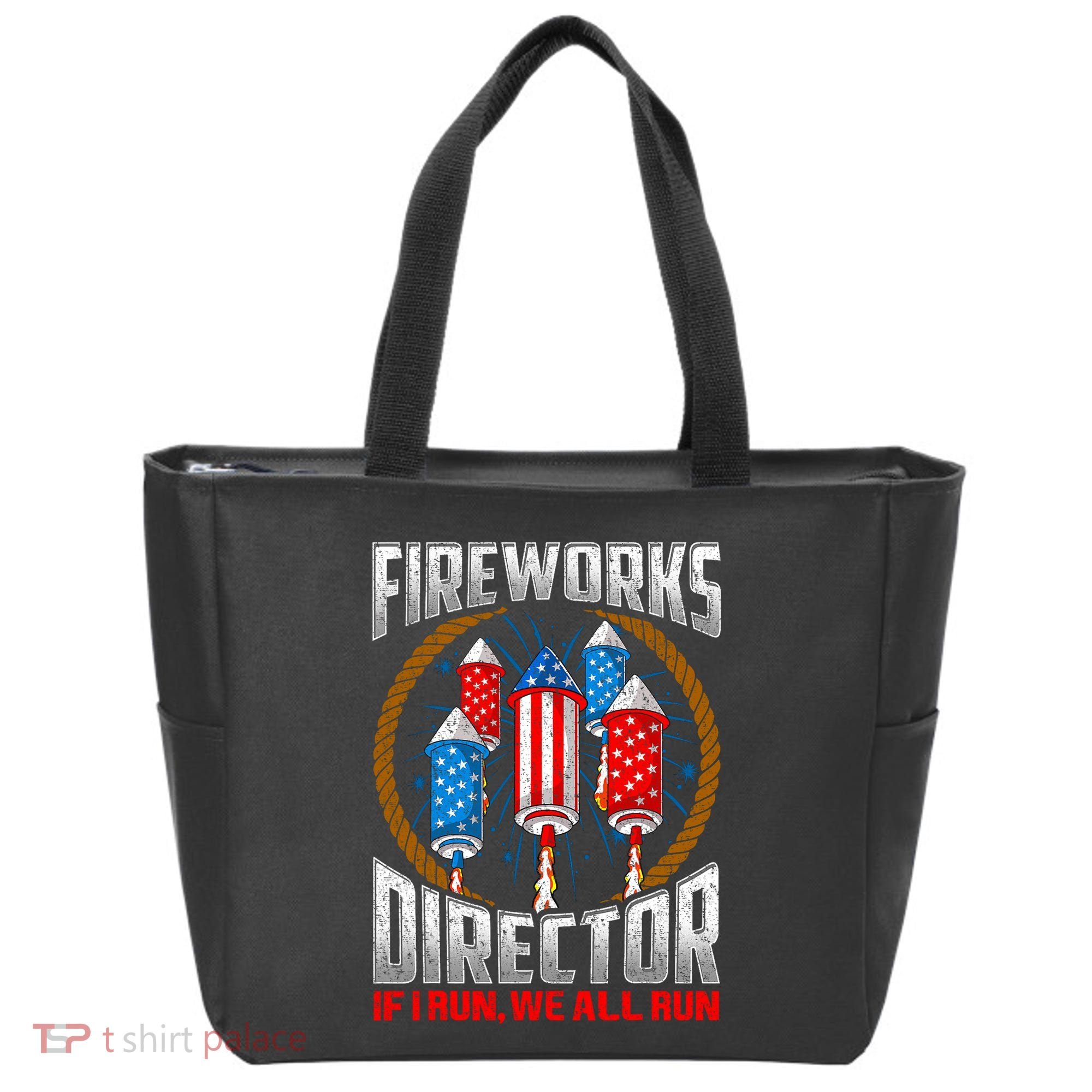 Firework Director Technician I Run You Run 4th Of July Tote Bag