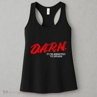 Funny Darn T Darn It IM Addicted To Drugs Parody Joke Women's Tank Top thumb 3
