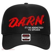 Funny Darn T Darn It IM Addicted To Drugs Parody Joke Hat thumb 0