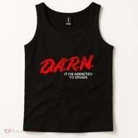 Funny Darn T Darn It IM Addicted To Drugs Parody Joke Tank Top thumb 2