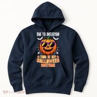 Funny Due To Inflation This Is My Halloween Costume Hoodie thumb 0