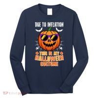 Funny Due To Inflation This Is My Halloween Costume Long Sleeve Shirt thumb 0