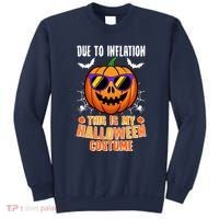 Funny Due To Inflation This Is My Halloween Costume Sweatshirt thumb 0