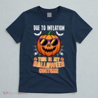Funny Due To Inflation This Is My Halloween Costume T-Shirt thumb 5