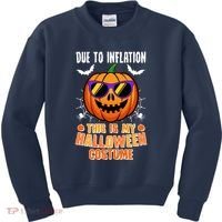 Funny Due To Inflation This Is My Halloween Costume Kids Sweatshirt thumb 0