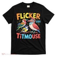 Flicker Dodo Titmouse Bird Lover Nature Lover T-Shirt thumb 0