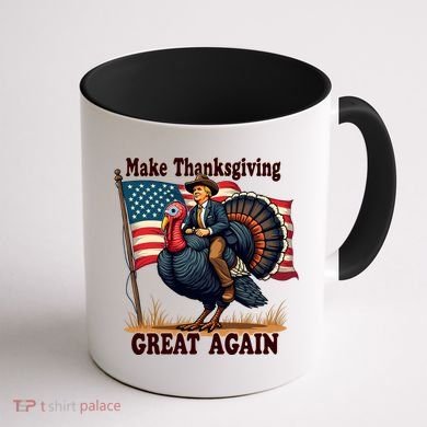 Funny Donald Trump Make Thanksgiving Turkeys Great Again Gift Coffee Mug back