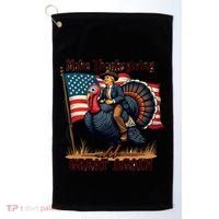 Funny Donald Trump Make Thanksgiving Turkeys Great Again Gift Golf Towel thumb 0