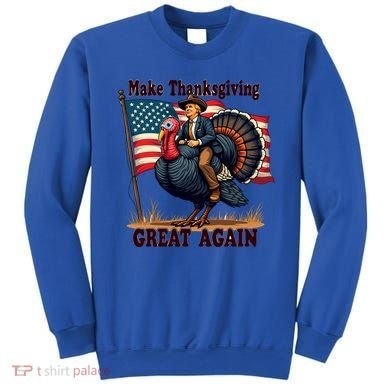 Funny Donald Trump Make Thanksgiving Turkeys Great Again Gift Sweatshirt