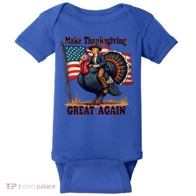 Funny Donald Trump Make Thanksgiving Turkeys Great Again Gift Baby Bodysuit