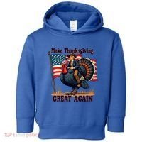 Funny Donald Trump Make Thanksgiving Turkeys Great Again Gift Toddler Hoodie thumb 0
