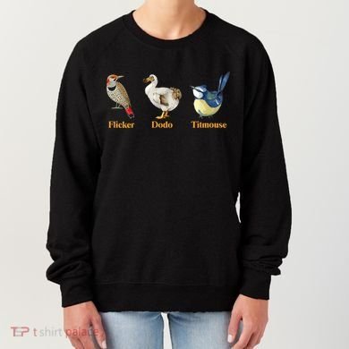 Flicker Dodo Titmouse Funny Bird Clever Birdwatcher Humor  Women's Sweatshirt