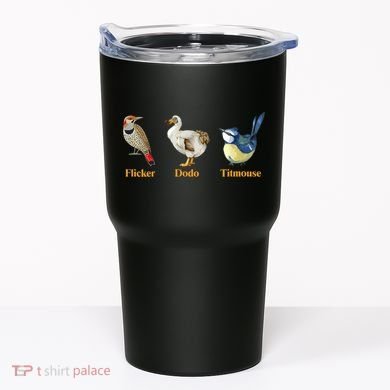 Flicker Dodo Titmouse Funny Bird Clever Birdwatcher Humor  Tumbler