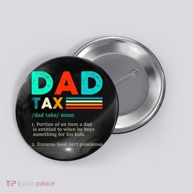 Funny Dad Tax Definition Retro Vintage Button