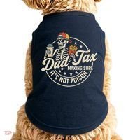 Funny Dad Tax Making Sure It's Not Poison Skeleton Doggie Tank thumb 0