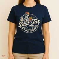 Funny Dad Tax Making Sure It's Not Poison Skeleton T-Shirt thumb 4