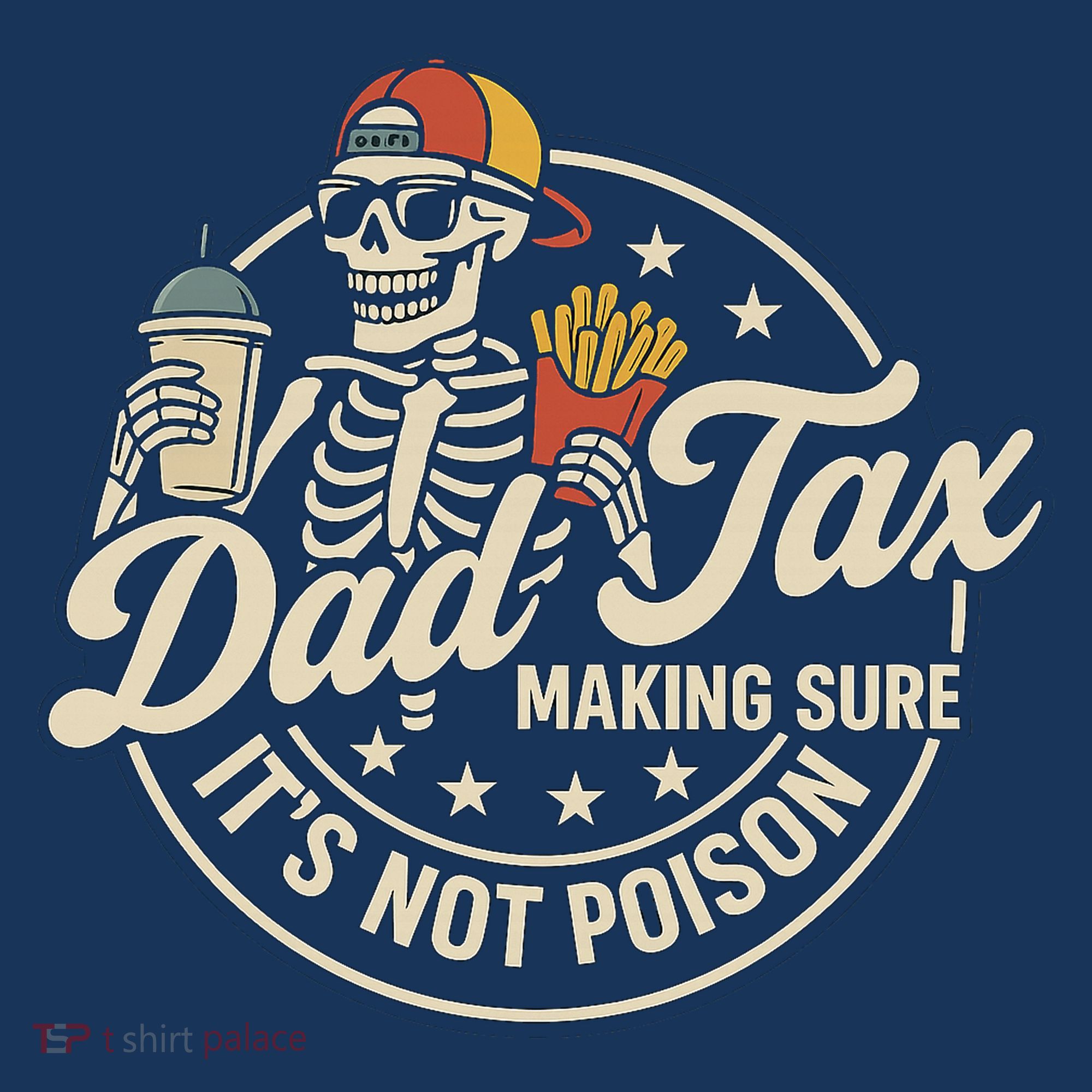Funny Dad Tax Making Sure It's Not Poison Skeleton Bucket Hat