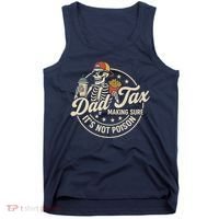 Funny Dad Tax Making Sure It's Not Poison Skeleton Tank Top thumb 0