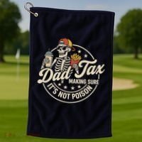 Funny Dad Tax Making Sure It's Not Poison Skeleton Golf Towel thumb 1