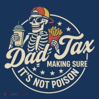 Funny Dad Tax Making Sure It's Not Poison Skeleton Visor thumb 3
