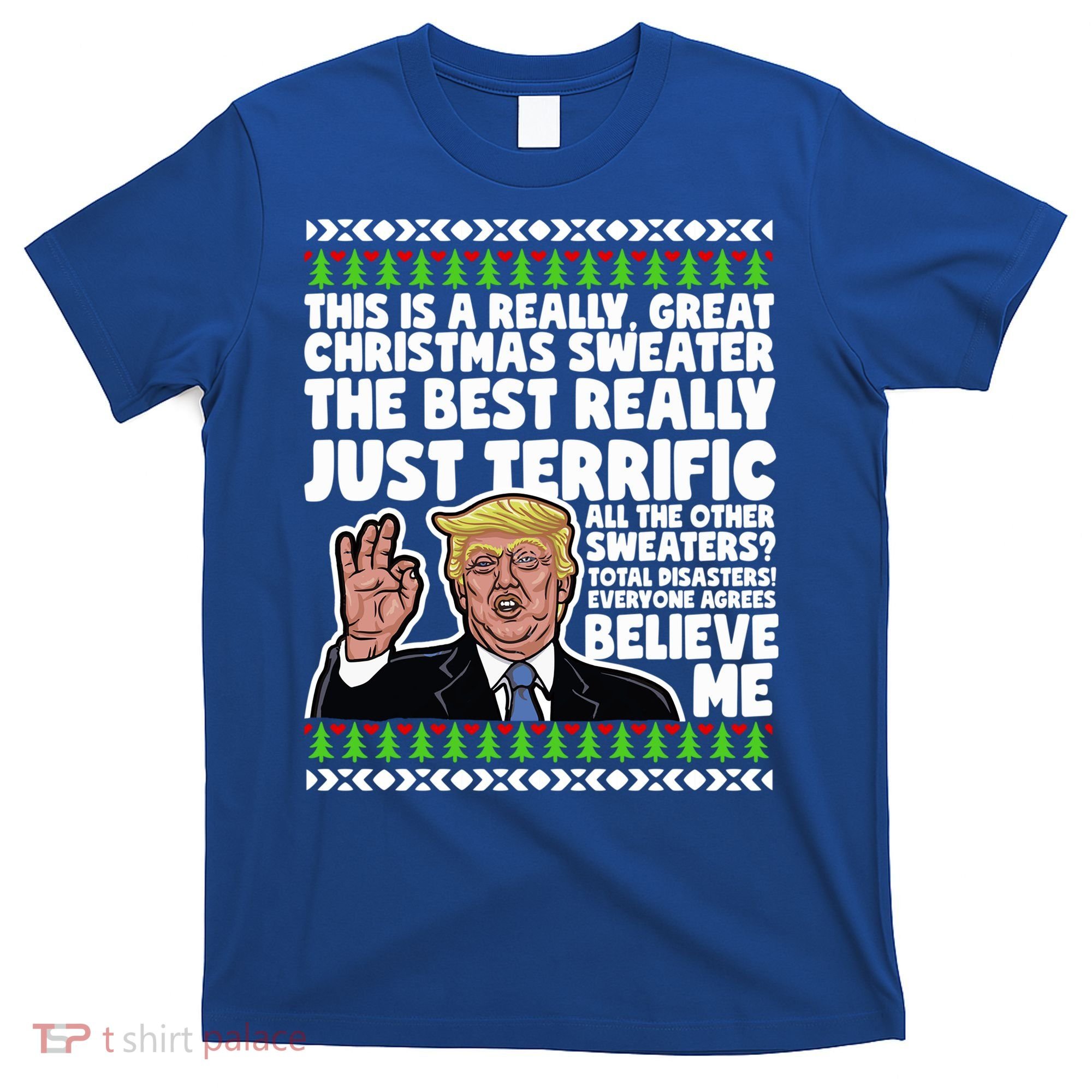 Funny Donald Trump Ugly Christmas Sweater Parody Speech Great Gift T-Shirt