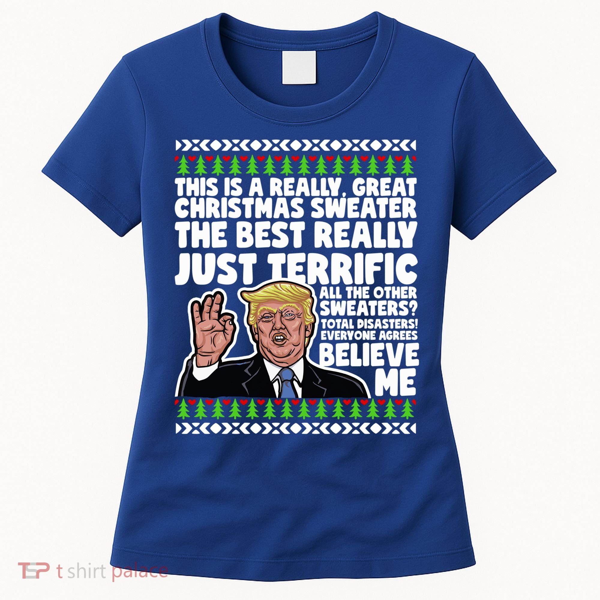Funny Donald Trump Ugly Christmas Sweater Parody Speech Great Gift Women's T-Shirt