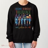 Freedom Democracy Tolerance And Justice For All Hands Off Women's Sweatshirt thumb 0