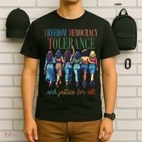 Freedom Democracy Tolerance And Justice For All Hands Off T-Shirt thumb 6