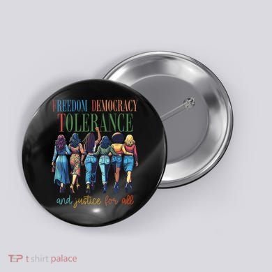 Freedom Democracy Tolerance And Justice For All Hands Off Button
