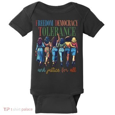 Freedom Democracy Tolerance And Justice For All Hands Off Baby Bodysuit
