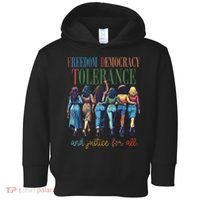 Freedom Democracy Tolerance And Justice For All Hands Off Toddler Hoodie thumb 0