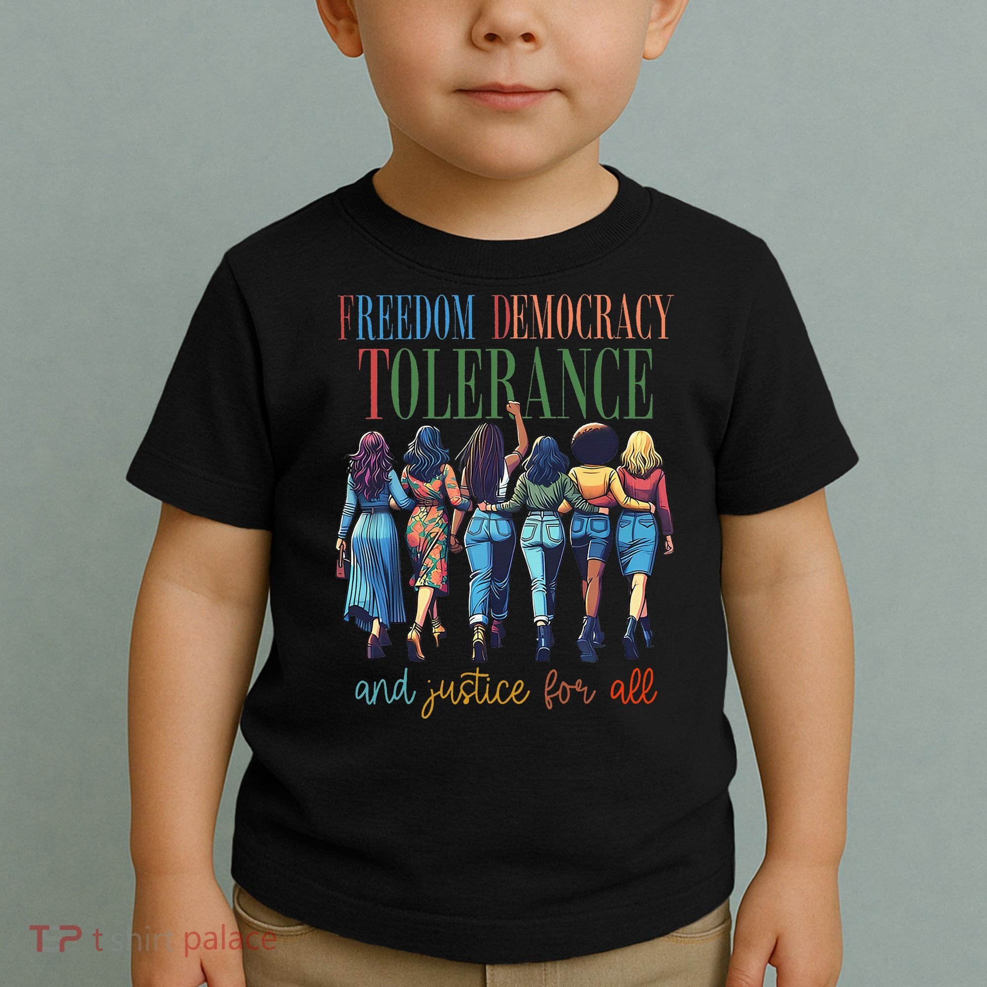 Freedom Democracy Tolerance And Justice For All Hands Off Toddler T-Shirt