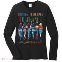 Freedom Democracy Tolerance And Justice For All Hands Off Women's Long Sleeve Shirt thumb 0