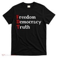 Freedom Democracy & Truth Foxtrots Deltas Tangos Resist T-Shirt thumb 0