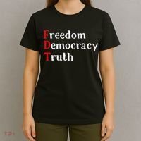 Freedom Democracy & Truth Foxtrots Deltas Tangos Resist T-Shirt thumb 4