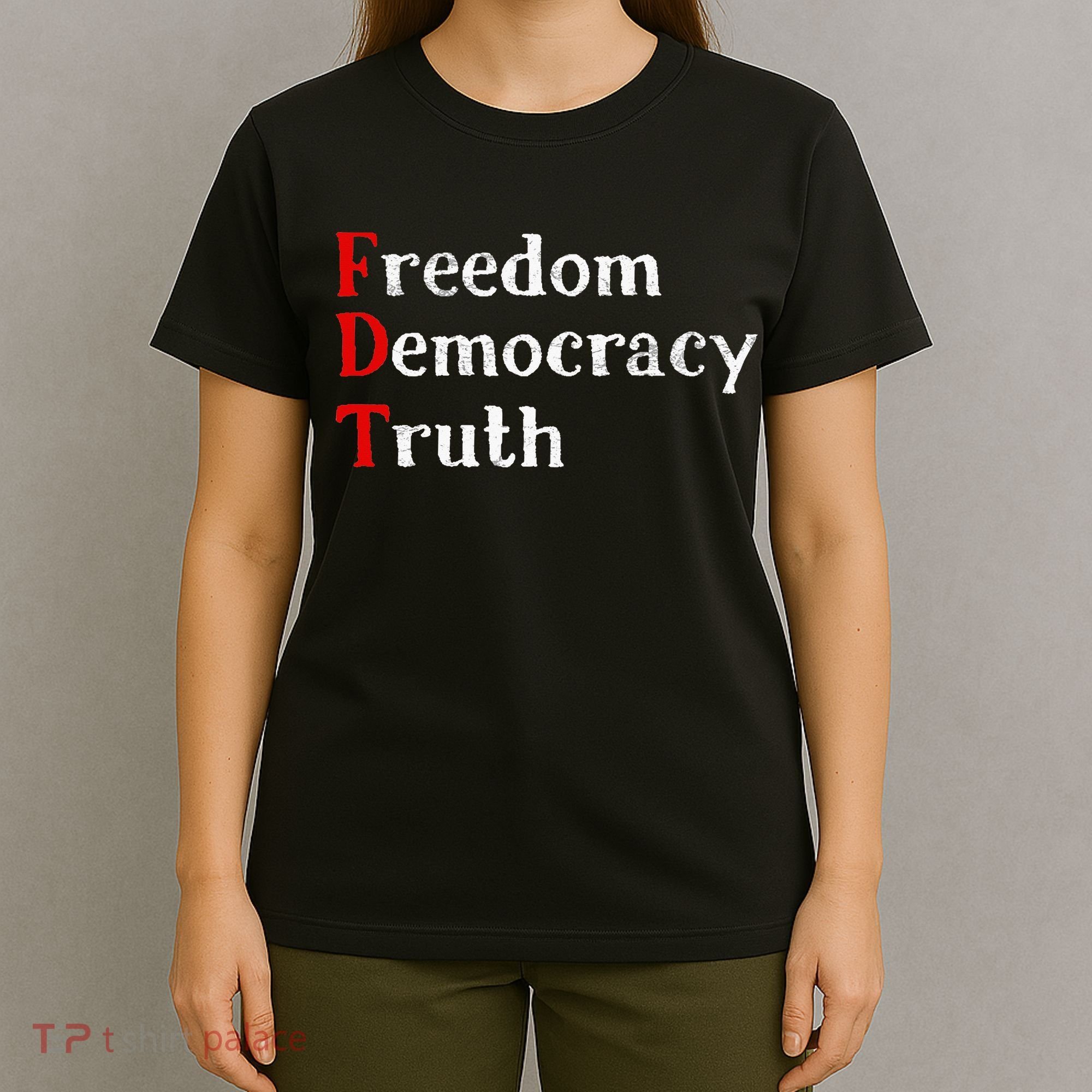 Freedom Democracy & Truth Foxtrots Deltas Tangos Resist T-Shirt