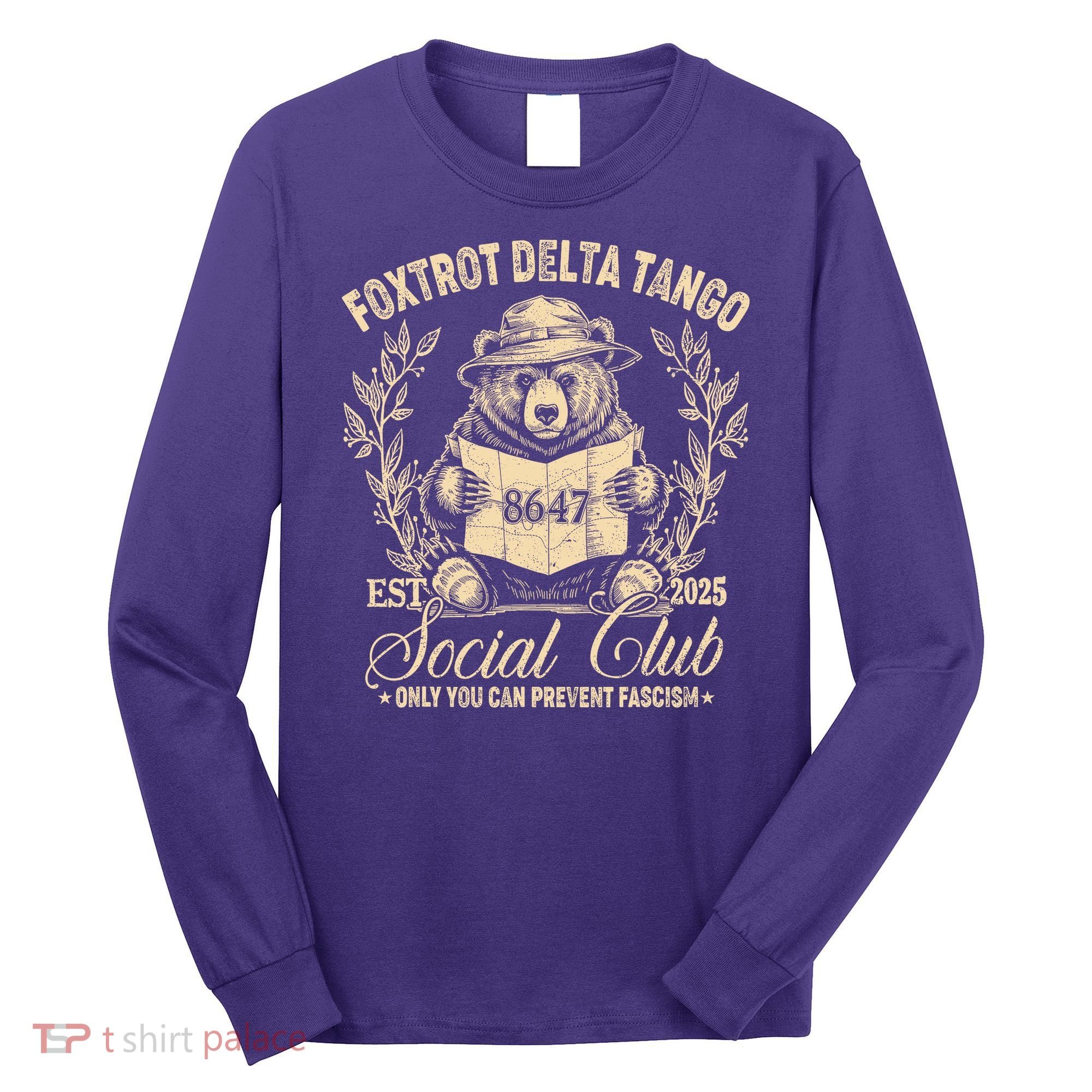 Foxtrot Delta Tango Social Club Only You Can Prevent Fascism Long Sleeve Shirt