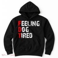 Feeling Dog Tired Fdt Anti Trump Hoodie thumb 0