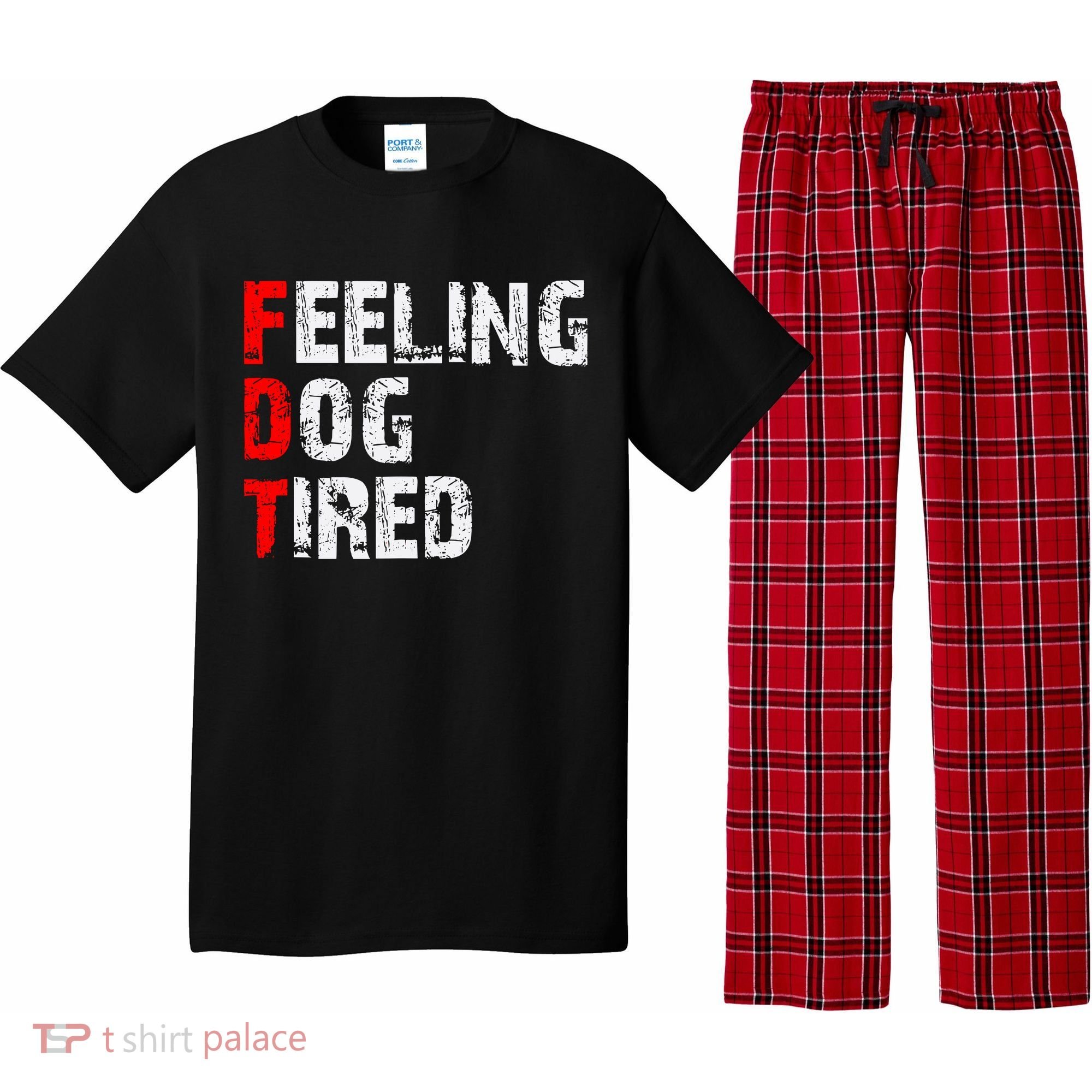 Feeling Dog Tired Fdt Anti Trump Pajama Set